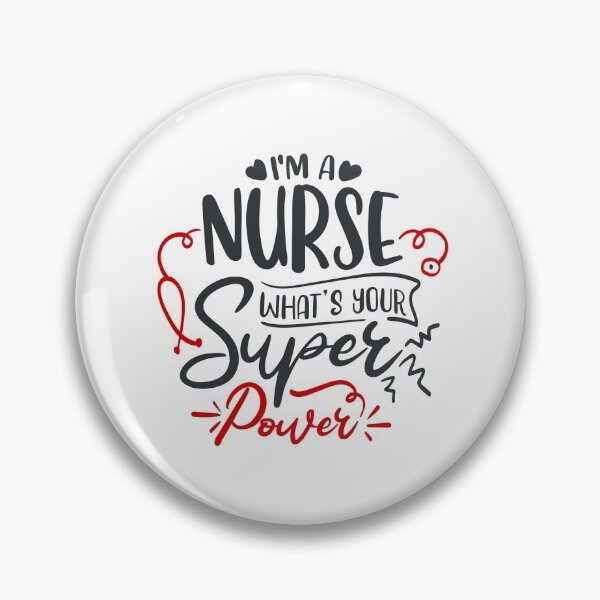 Item preview, I'M A Nurse What's Your Super Power designed and sold by FOX1999-Design.