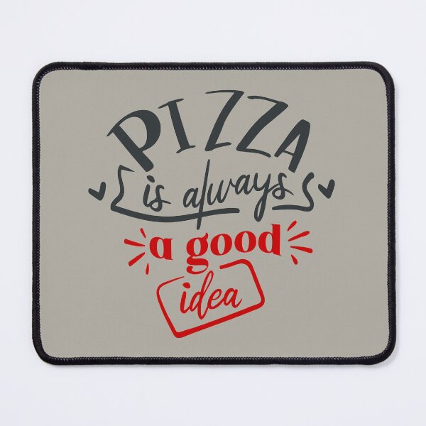 Item preview, Pizza Is Always a Good Idea designed and sold by FOX1999-Design.