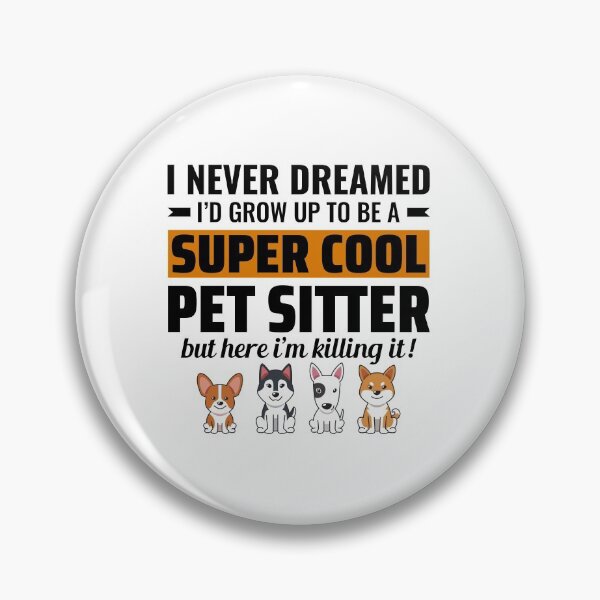 Item preview, Pet Sitter Sitting Dog Walker Animal Funny Gift designed and sold by CuteDesigns1.