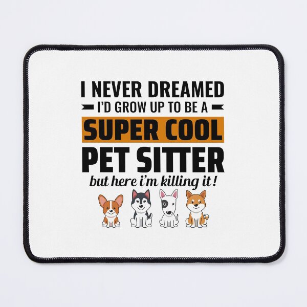 Item preview, Pet Sitter Sitting Dog Walker Animal Funny Gift designed and sold by CuteDesigns1.