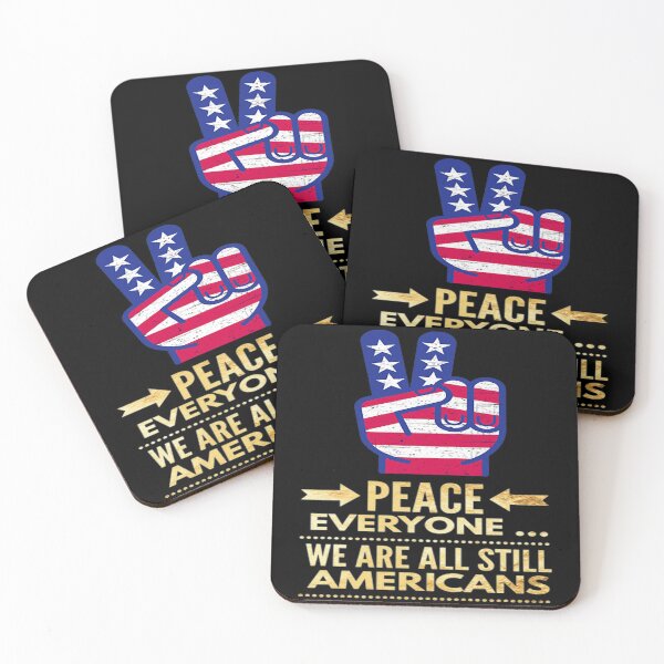 Artikelvorschau, Peace Everybody We Are All Americans T-ShirtPeace Everyone, wir sind alle immer noch Amerikaner entworfen und verkauft von BarraLawrene.