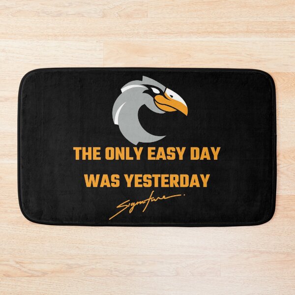 Item preview, the only easy day was yesterday designed and sold by OpenDeep.