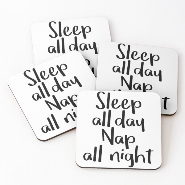 Item preview, Sleep All Day Nap All Night T-ShirtSleep all day nap all night designed and sold by BarraLawrene.