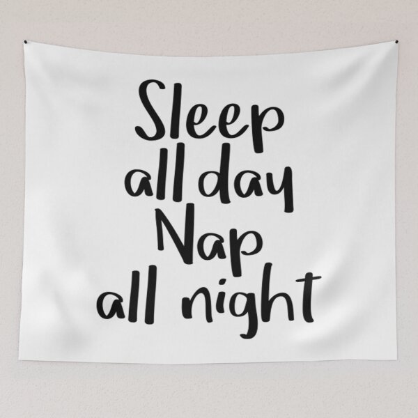 Item preview, Sleep All Day Nap All Night T-ShirtSleep all day nap all night designed and sold by BarraLawrene.