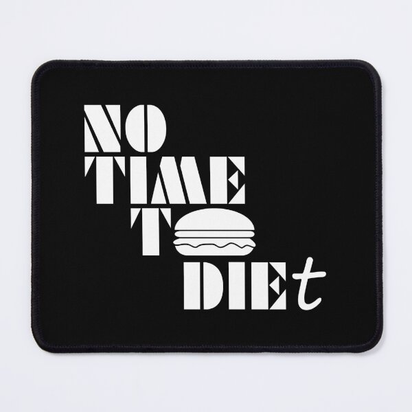 Item preview, No Time To Diet designed and sold by Lees Tees.