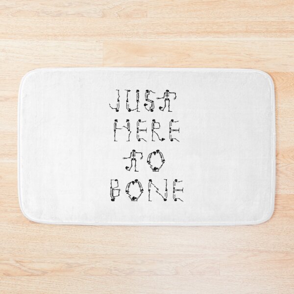 Item preview, Just Here To Bone designed and sold by Fislux.