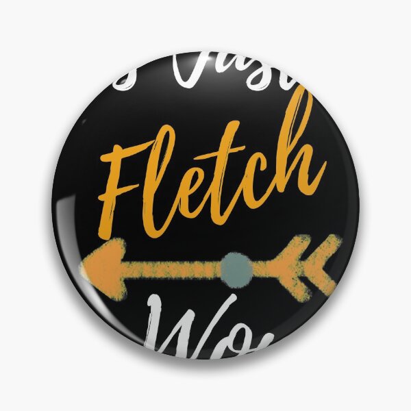 Item preview, it's Just a Fletch Wound , its Just a Fletch Wound  archery lover design gift for dad  designed and sold by YLartist.