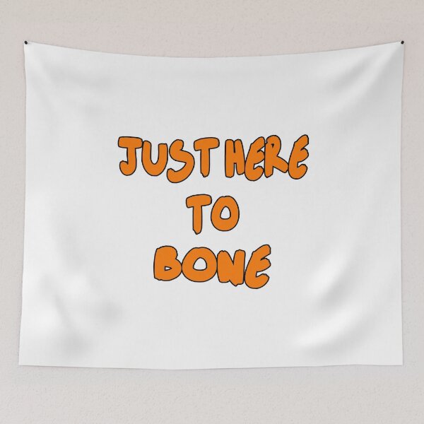 Item preview, Just Here To Bone designed and sold by Fislux.