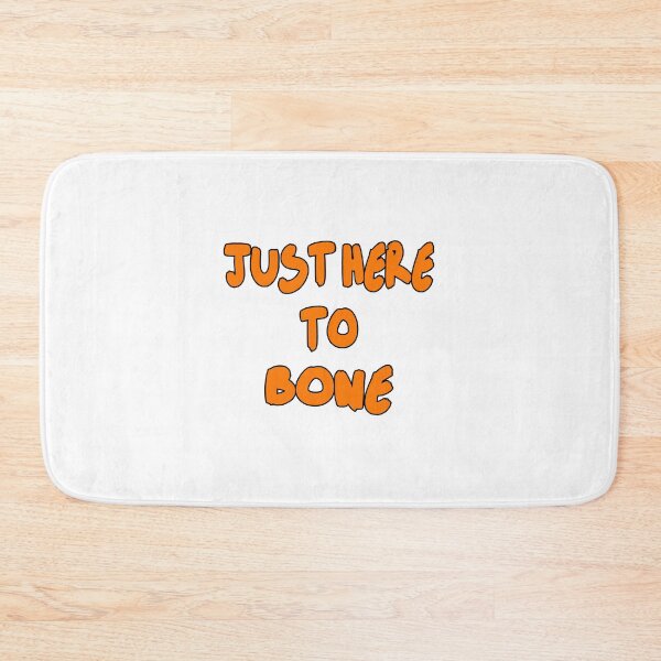 Item preview, Just Here To Bone designed and sold by Fislux.