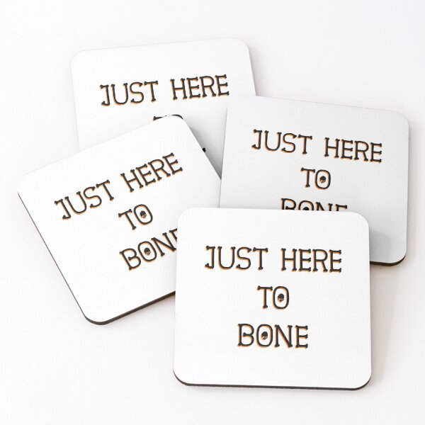 Item preview, Just Here To Bone designed and sold by Fislux.