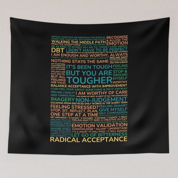 Item preview, It has been tough, but you are tougher. DBT Wise Mind, Radical Acceptance, Grounding. You are worthy and deserving of care designed and sold by Orianah.