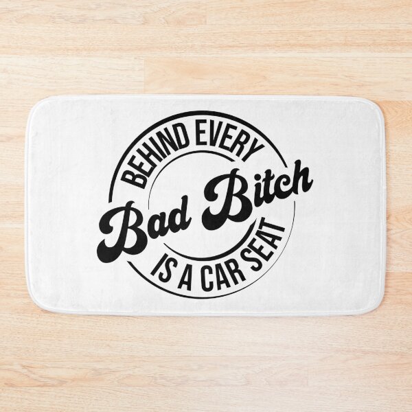 Item preview, Behind Every Bad Bitch is a Car seat  designed and sold by FauzIDEA.