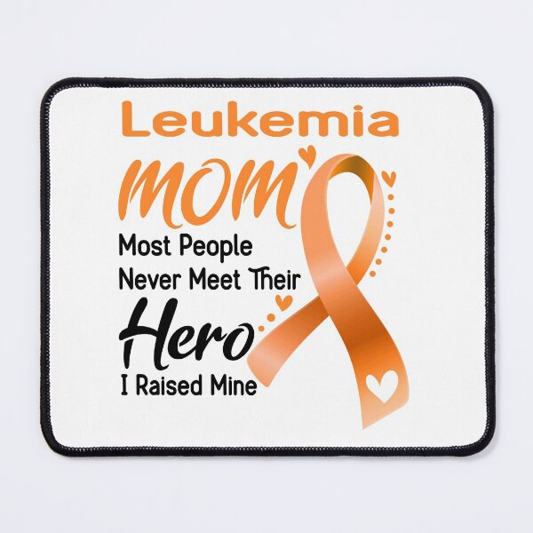 Item preview, Leukemia Mom Most People Never Meet Their Hero I Raise Mine designed and sold by hvoid41.