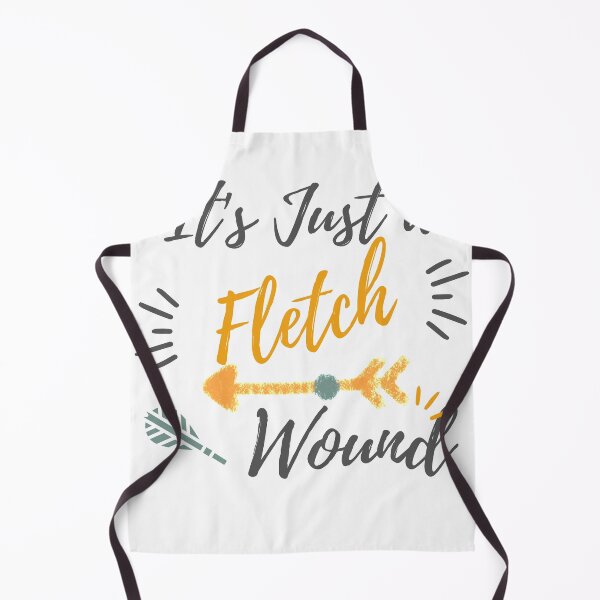 Item preview, it's Just a Fletch Wound , its Just a Fletch Wound archery lover design gift for dad designed and sold by YLartist.