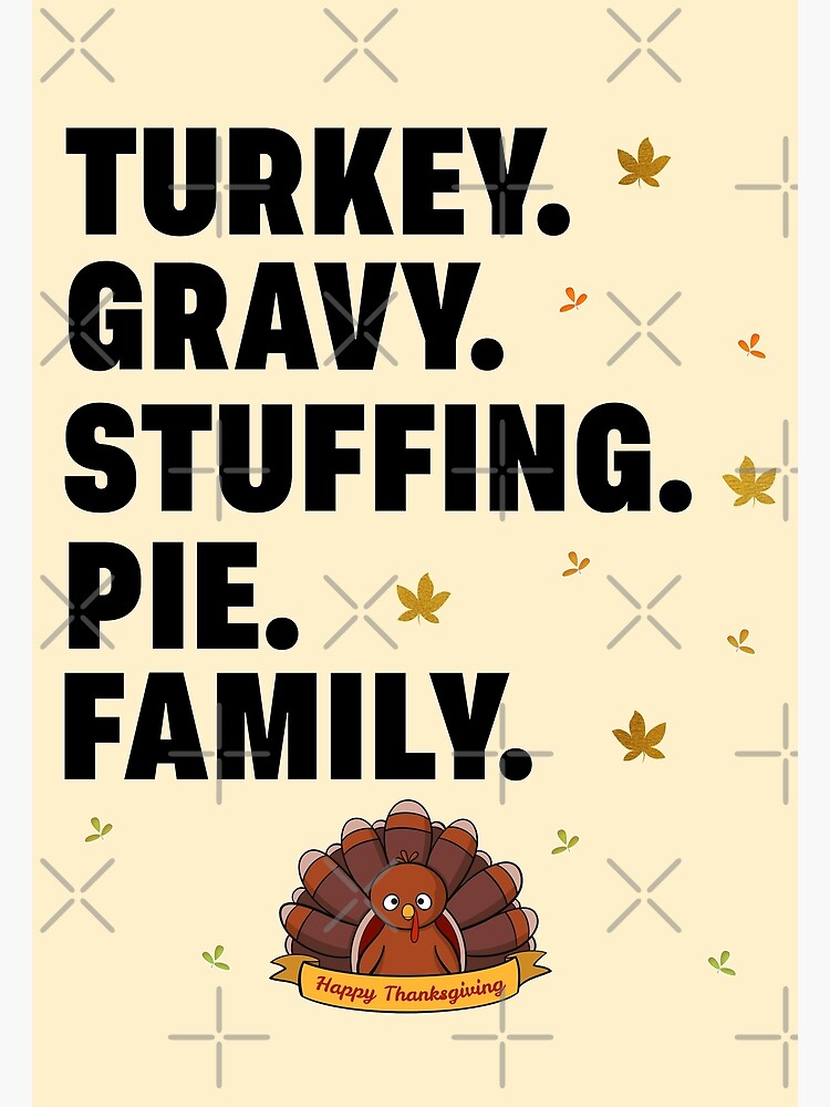 "Turkey Gravy Stuffing Pie Family Thanksgiving Food Matching " Poster