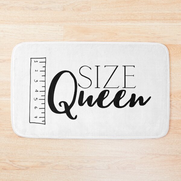 Item preview, Size Queen With Inches Ruler designed and sold by KinkShoppe.