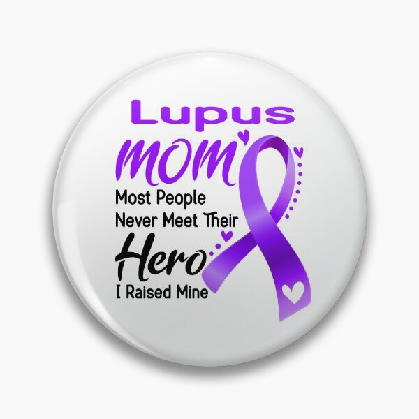 Item preview, Lupus Mom Most People Never Meet Their Hero I Raise Mine designed and sold by hvoid41.