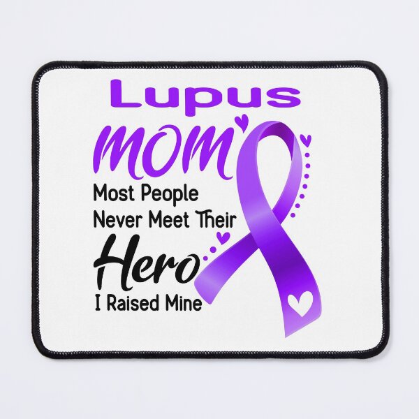 Item preview, Lupus Mom Most People Never Meet Their Hero I Raise Mine designed and sold by hvoid41.