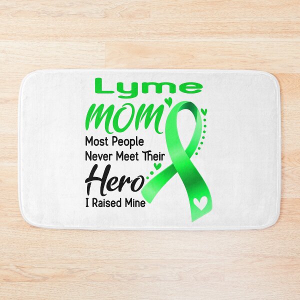 Item preview, Lyme Mom Most People Never Meet Their Hero I Raise Mine designed and sold by hvoid41.