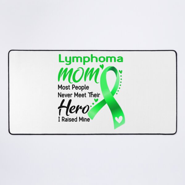 Item preview, Lymphoma Mom Most People Never Meet Their Hero I Raise Mine designed and sold by hvoid41.