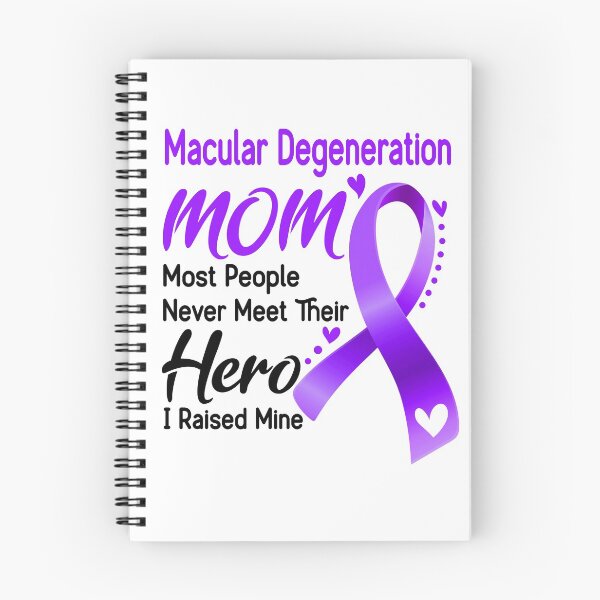 Item preview, Macular Degeneration Mom Most People Never Meet Their Hero I Raise Mine designed and sold by hvoid41.