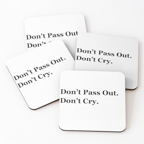 Item preview, Don’t Pass Out. Don’t Cry.  designed and sold by Annie Scharstein.