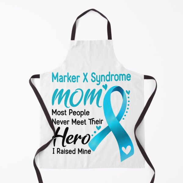 Item preview, Marker X Syndrome Mom Most People Never Meet Their Hero I Raise Mine designed and sold by hvoid41.