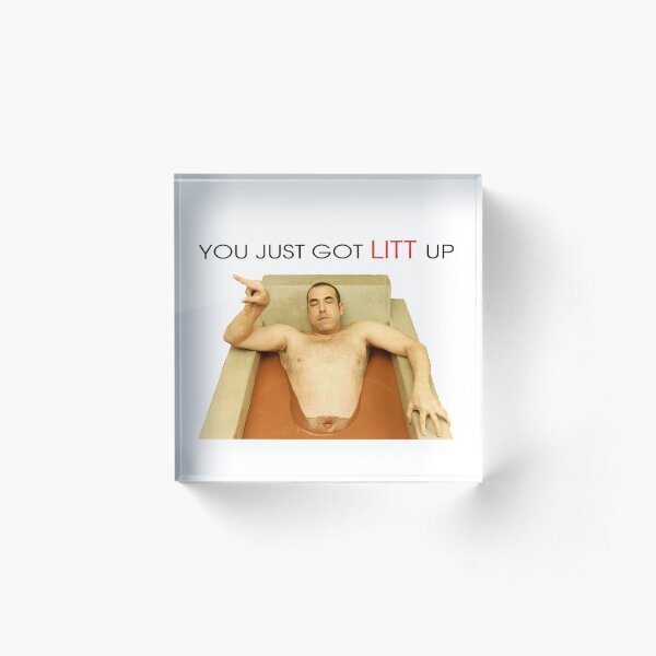 You just got LITT up : Louis Litt : Suits Quote Acrylic Block
