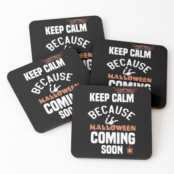 Item preview, Keep Calm Because Halloween is Coming Soon designed and sold by Brother's Clothing.