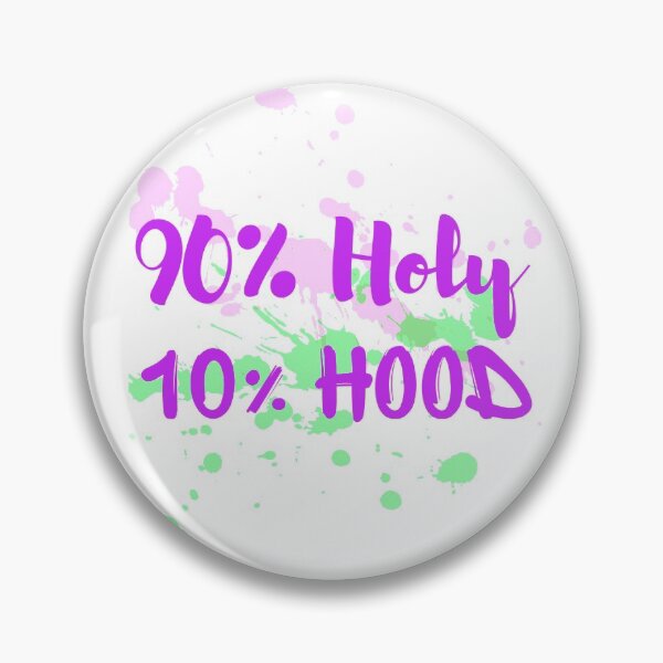Item preview, 90% Holy, 10% Hood designed and sold by E6Designs.