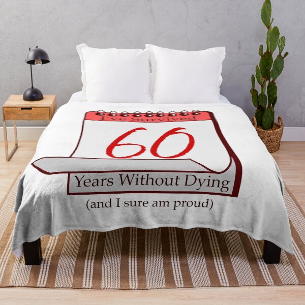 Item preview, I've Survived 60 Years designed and sold by RinozaRose.