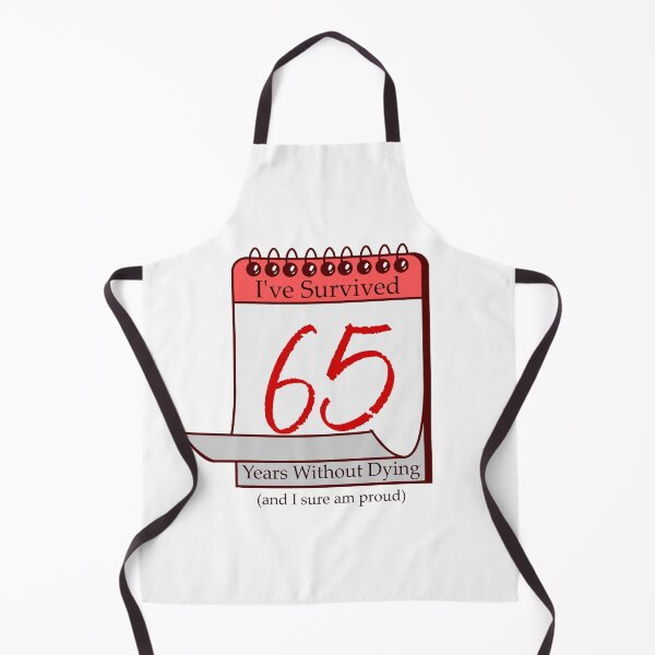 Item preview, I've Survived 65 Years designed and sold by RinozaRose.