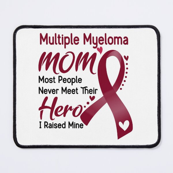Item preview, Multiple Myeloma Mom Most People Never Meet Their Hero I Raise Mine designed and sold by hvoid41.