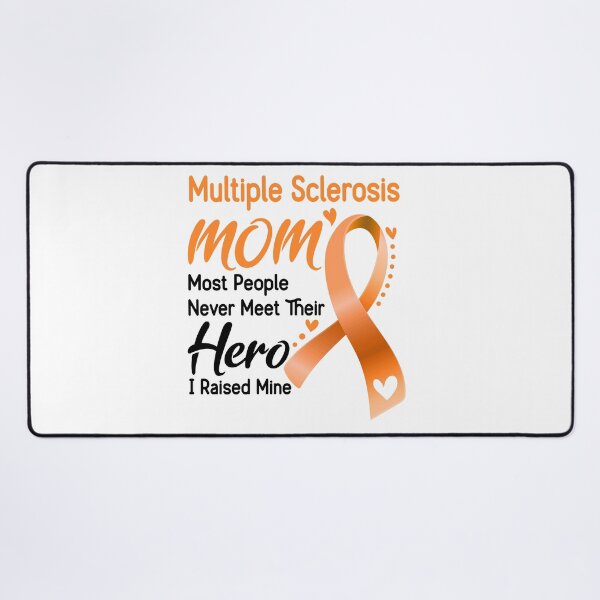 Item preview, Multiple Sclerosis Mom Most People Never Meet Their Hero I Raise Mine designed and sold by hvoid41.
