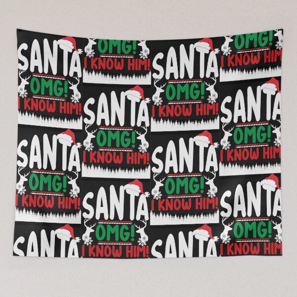 Item preview, Santa OMG I KNOW HIM! designed and sold by amy greaves.