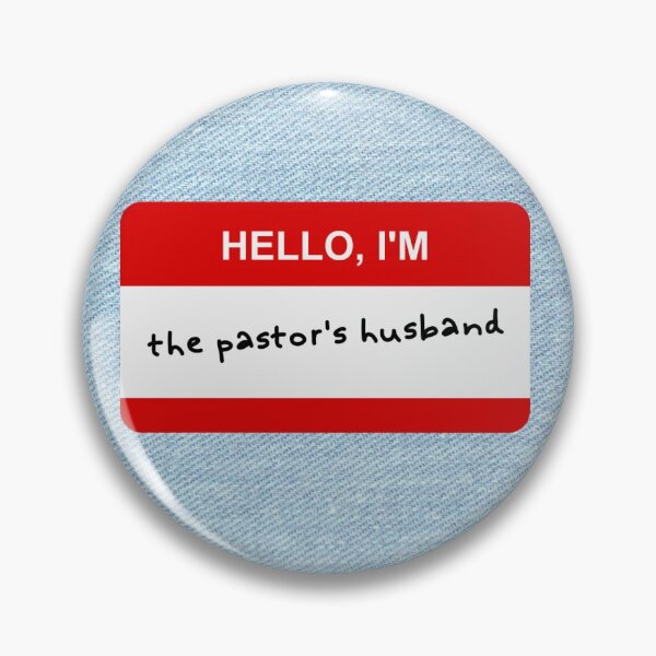 Item preview, Pastor's Husband Nametag designed and sold by AnglicanNerd.