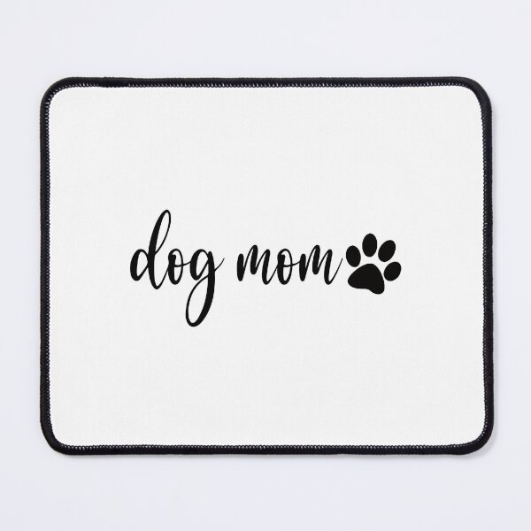 Item preview, dog mom designed and sold by tinytoebeanz.