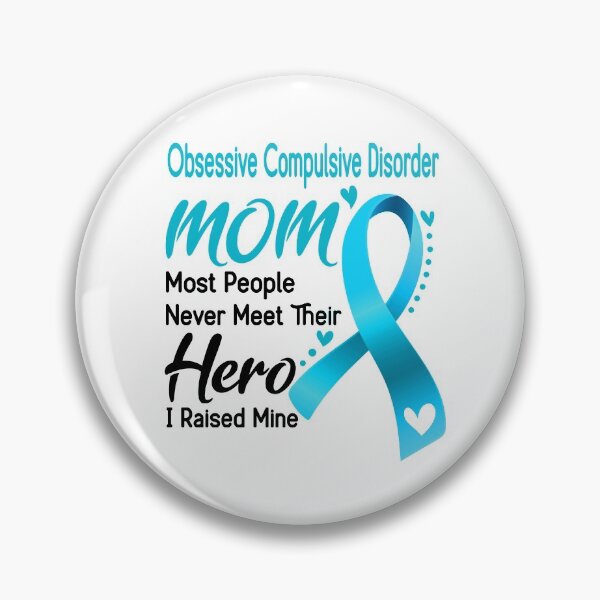 Item preview, Obsessive Compulsive Disorder Mom Most People Never Meet Their Hero I Raise Mine designed and sold by hvoid41.