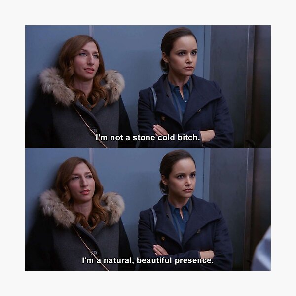 Gina Linetti stone cold bitch quote from Brooklyn 99 Photographic Print