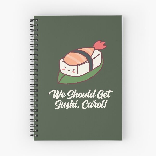 Item preview, We Should Get Sushi Carol Funny Meme Popular Culture Trend designed and sold by gkao.