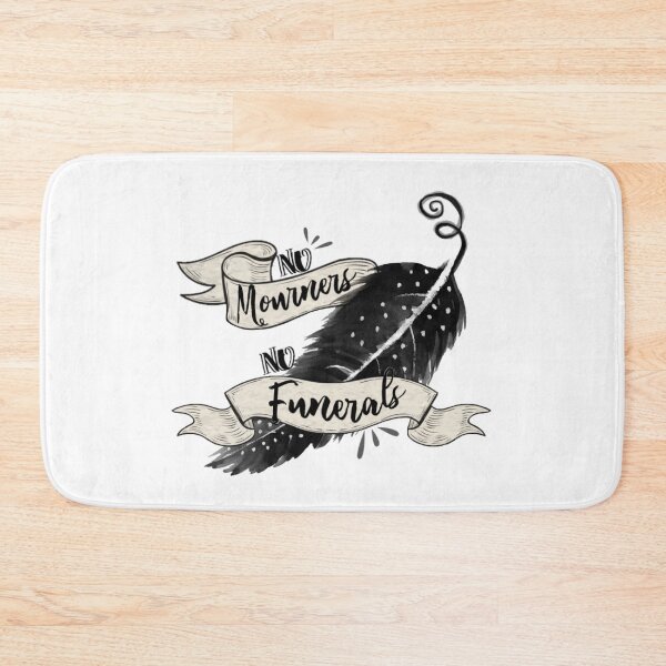 Item preview, No Mourners, No Funerals. - Six of Crows designed and sold by InVerses.