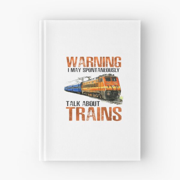Item preview, Warning I May Spontaneously Talk About TRAINS designed and sold by Sky1I.