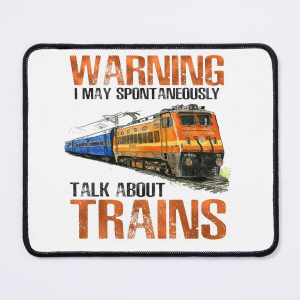 Item preview, Warning I May Spontaneously Talk About TRAINS designed and sold by Sky1I.