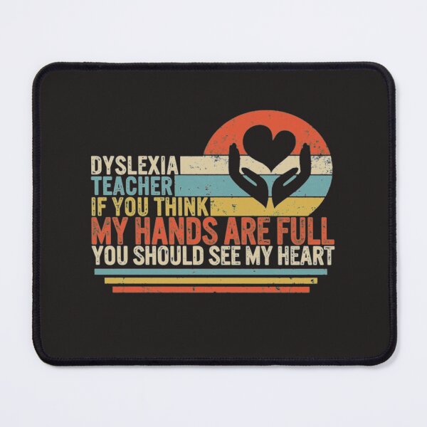 Item preview, Dyslexia teacher hand my full heart designed and sold by Themngocbao.