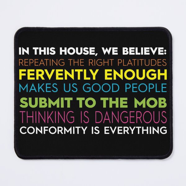 Item preview, In this house, we believe: Thinking is Dangerous designed and sold by James Damore.