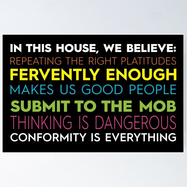 In this house, we believe: Thinking is Dangerous Poster
