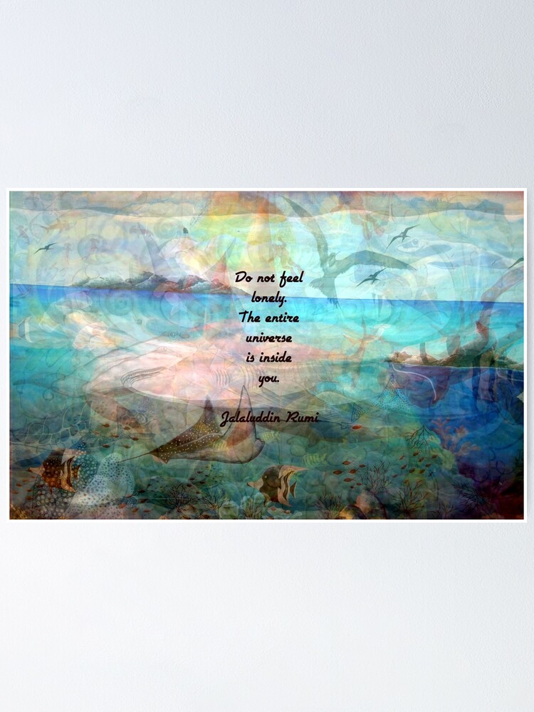Poster Citation D Inspiration De Rumi Au Sujet De L Univers Avec L Art Magnifique D Ocean Par Bellajasper Redbubble