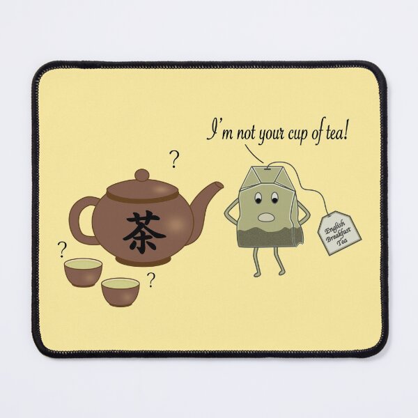 Item preview, Not Your Cup of Tea designed and sold by chyneyee.