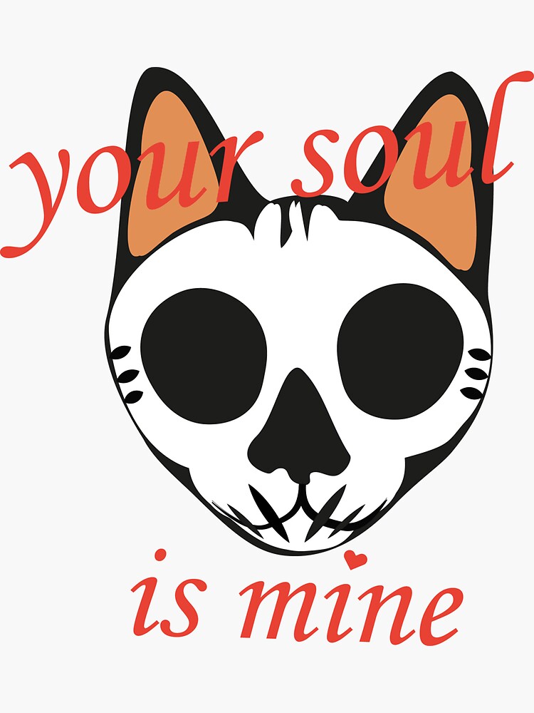 "cats take your soul?" Sticker for Sale by ObalaisArt Redbubble