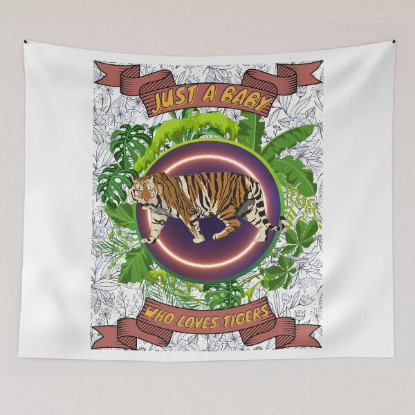 Item preview, Just a baby who loves tigers - Colorful compositions, art and animals, funny drawings designed and sold by AdvanceDesign.